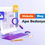 Perbedaan Website dan Blog yang Perlu Kamu Ketahui